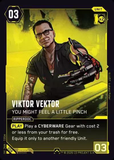 Viktor Vektor - You Might Feel a Little Pinch Welcome to Night City - Retail Cyberpunk TCG card